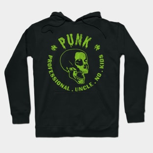 PUNK Professional Uncle No Kids Funny Skull Punk Rocker Hoodie